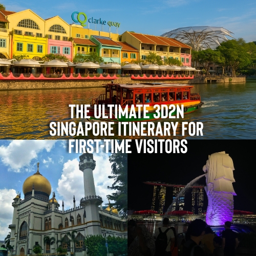 The Ultimate 3D2N Singapore Itinerary For First-Time Visitors